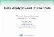 Data Analytics and its Curricula - microsoft.com · Data Analytics and its Curricula ... mining, applied statistics, project management, ... –Google Open Source Course Builder is