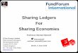Sharing Ledgers For Sharing Economies - Amazon S3s3.amazonaws.com/JuJaMa.UserContent/2bdefb79-4dac... · Sharing Ledgers For Sharing Economies ... Sachs, USAA, NASDAQ, Honduras land