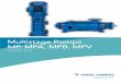 Multistage Pumps MP, MPA, MPB, MPV - Vogel … Vogel Xylem pomp MP MPA MPB MPV... · VOGEL Multistage pumps utilize a modular design concept which maximizes component interchangeability