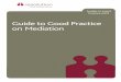 Guide to Good Practice on Mediation - Resolution · 2 Guides to Good Practice Guide to Good Practice on Mediation 1. Qualifications, training and ongoing professional support 1.1
