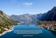 Is Montenegro on your MICE bucket list?origin- · Dinner time at Verige 65 Dinner at Citadela in Budva Gala dinner at Porto Montenegro Yacht Club Pool or “Le coche deau” boat