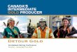 CANADA’S INTERMEDIATE GOLD PRODUCER .internal dilution, mining dilution and other mining parameters
