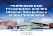 Pharmaceutical Prescription and the Clinical Attributions ...§ão farmaceutica_inglês(1).pdf · first battle flag was the approval of the Law No ... apeutic conciliation or review
