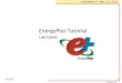 EnergyPlus Tutorial - Stanford University · Query 7 • Compare simulated data for a simple building given different assumptions, using e+ and its UI: