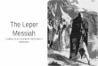 The Leper Messiah - Rooted in Torahrooted-in-torah.com/wp-content/uploads/2014/03/The-Leper-Messiah.pdf · And Yeshua answering, said to them, ^Go, report to Yoḥanan what you hear