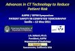 Advances in CT Technology to Reduce Patient Risk - … · Advances in CT Technology to Reduce Patient Risk ... AAPM / SEFM Symposium PATIENT SAFETY IN COMPUTED TOMOGRAPHY