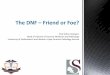 The DNF Friend or Foe? - academic.sun.ac.zaacademic.sun.ac.za/stellmed/CourseMaterial/Annual GP Conference... · Head of Division of Forensic Medicine and Pathology ... It forms part