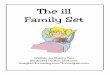 The ill Family Set - Carl's Corner CD Files/Toons Practice Pages/Toons... · The ill Family Set ... chill hill thrill dill ill* will drill mill fill pill frill ... you help me with