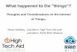Thoughts and Considerations on the Internet of Things€¦ · Thoughts and Considerations on the Internet of ... – Ensuring the correct feed and living style for the best quality