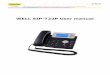 WELL SIP-T22P User manual · About This Guide Thank you for choosing this Enterprise IP Phone which is especially designed for power users in the office environment. It features fashionable