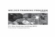Welder Training Program - BC Trades Modules€¦ · WelDer TrAInInG PrOGrAM — level C 9 Mo d u l e P2 Pr a c t i c a l co MP etency P2-4 Outcomes To protect yourself, your fellow