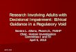 Research Involving Adults with Decisional Impairment ... · April 6, 2010. Research Involving Adults with Decisional Impairment: Ethical Guidance in a Regulatory Void. Sandra L. Alfano,