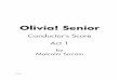 Olivia! Senior - Musicline · 1 Notes For Olivia – Conductor Score This is a transposing score, available in A4, Concert (9”x12”), and A3. This show is sold with the following