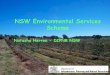 NSW Environmental Services Scheme · iShift from Govt resource inventory => modelling using available info • Assessment Procedures ... environmental services as they are produced