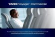 YARDI Voyager Commercial · real estate lifecycle and enhance the underlying value of your property. ... for FAS 13 and IAS 17 »»Real-time analytics, ... May 2010 ul 2010 Aug 2010