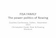 FISA FAMILY The power politics of Rowing - .FISA FAMILY The power politics of Rowing Coaches Conference,