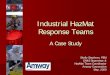 Industrial HazMat Response Teams - 1105 Mediadownload.1105media.com/cpm/CPM09WProceedings/L9 Stephens.pdf · Industrial HazMat Response Teams A Case Study Shelly Stephens, PEM EH&S