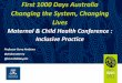 First 1000 Days Australia Changing the System, … · First 1000 Days Australia - Council The Council is comprised of members of Aboriginal and Torres Strait Islander organisations,
