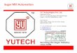 Sugar Mill Automation - Home | YUTECH Mill Automation Presentation - Detailed... · Sugar Mill Automation ... Interlocks, Protection and Alarming Systems: ... BOILER POWER TURBINE