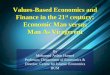 Values-Based Economics and Finance in the 21 …irep.iium.edu.my/48781/1/Values_Based_Economics_and_Finance_in… · Values-Based Economics and Finance in the 21st century: ... Modern