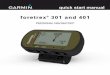 foretrex 301 and 401 - Garminstatic.garmin.com/pumac/Foretrex301_QuickStartManual.pdf · Foretrex 301/401 Quick Start Manual Buttons power Press and hold to turn the Foretrex on and