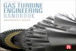Gas Turbine Engineering Handbook - sae.org · Power Augmentation 122 Inlet Cooling 122 Injection of Compressed Air, Steam, or Water 124 Inlet Cooling Techniques 124 ... Plant Location