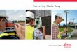 Surveying Made Easy - w3.leica-geosystems.com · basics of surveying measurement, the most commonly used instruments and the most important everyday tasks employed by surveyors and