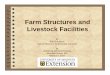 Farm Structures and Livestock Facilities - University of …extension.missouri.edu/webster/documents/presentations/2015-03-19... · 16 Cattle Psychology 101 1 Each animal has its