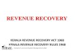 A COURSE ON REVENUE RECOVERY - Keralaildm.kerala.gov.in/wp-content/uploads/2017/01/Revenue-recovery.pdfrevenue recovery kerala revenue recovery act 1968 ... notice in eng.,malayalam