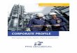 CORPORATE PROFILE - Anitua - home · ¾ Sand blasting & painting ¾ Hydrostatic testing ¾ PWHT (post weld heat treatment) ¾ Insulation & lagging ¾ Oil & fuel analysis ¾ Mechanical