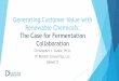 Generating Customer Value with Renewable … Guske.pdf · Fermentation scaled from 13kL to ... received the 2007 American Chemical Association’s Heroes of Chemistry ... Project