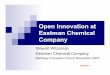 Open Innovation at Eastman Chemical Companycorporateinnovation.berkeley.edu/wp-content/uploads/2014/10/... · Open Innovation at Eastman Chemical Company Stewart Witzeman ... " Acetate