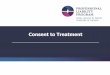 Consent to Treatment - Since - CONSENT TO TREATMENT -   · Agenda Introduction to PLP Consent
