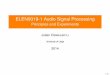ELEN0019-1 Audio Signal Processing - Montefiore …josmalskyj/files/dsp_slides2.pdf · ELEN0019-1 Audio Signal Processing Principles and Experiments Julien OSMALSKYJ University of