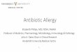 Antibiotic Allergy - SE AETC · How to improve effectiveness of antibiotic allergy ... •Desensitization does not de-label and should ideally be ... meropenem, ertapenem carbapenems