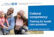 Cultural competency - Anthem · Medicaid Managed Care Cultural competency Training for health ... and professional ... cultural competency Review the Cultural and Linguistic Competency