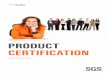 product certification - sgs.com/media/Global/Documents/Brochures/SGS... · company. SGS is recognised as the global benchmark for quality and integrity. ... SGS Electrical Product