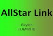 AllStar Link - NAØTC] What is AllStar? •Radio Over ... –DTMF commands –Shell scripts Simple Configuration files for Repeater and USB ... Asterisk CLI •Type Asterisk –r
