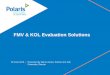 FMV & KOL Evaluation Solutions - Polarispolarismanagement.com/wp-content/uploads/2016/06/... · FMV & KOL Evaluation Solutions 02 June 2016 Presented by Darren Jones, Partner and