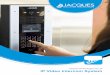 Jacques Technologies Pty Ltd · Receive image snapshot of caller to video monitor ... They call pre-defined ... Intermediate interface allowing for integration of