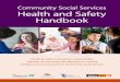 Community Social Services Health and Safety Handbook · healthy work environments in community social services. Community Social Services Health and Safety ... Community Social Services