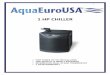 1 HP CHILLER - AquaEuroUSA HP Max-Chill Chiller Instructions.pdf · 1 HP CHILLER FOR TANKS UP TO ... damage the chiller). 10. Before circulating water enters the chiller, ... (60Hz)