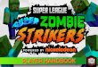 PLAYER HANDBOOK - superleague.com · QUICK GUIDE If all players are downed simultaneously, their game ends! Players acquire special items and abilities. Players can pick up Medpacks