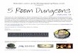 Present 5 Room Dungeons - Roleplaying Tips · Present 5 Room Dungeons Thanks to the following sponsors who supplied prizes for the 5 Room Dungeon contest held September 2007: 