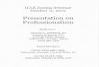 FEJ, 2012 Zoning Seminar, Materials for Professionalism ... · affirmative dimension a focus on conduct that preserves and strengthens the dignity, honor, and ... Teaching and Learning