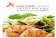 DETOX RECIPES & MEAL PLANNER - West …westwickhamfitness.com/.../2014/08/KSFL_Detox_Recipes-Meal-Plan… · KSFL DETOX RECIPES & MEAL PLANNER KSFL DETOX RECIPES & MEAL PLANNER 12