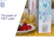 The power of FSC Label · Tetra Pak 9 Tetra Pak We commit to making food safe and available, everywhere Nun-ber ot Numt*t of in CountriS wrwre Tetra ... PowerPoint Presentation Author: