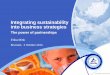 Integrating sustainability into business strategiesjuicecsr.eu/wp-content/uploads/2013/10/05_TetraPak_presentation... · Integrating sustainability into business strategies The power