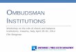 OMBUDSMAN INSTITUTIONS - World Banksiteresources.worldbank.org/PUBLICSECTORAND... · government and the citizen it has the potential of adding ... Number of national level ombudsman