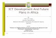 ICT Development And Future Plans in Africa - Wirelesswireless.ictp.it/school_2004/lectures/ajayi/ICT_Development_in... · 2/12/04 gajayi@yahoo.com, gajayi@nitda.org 1 ICT Development